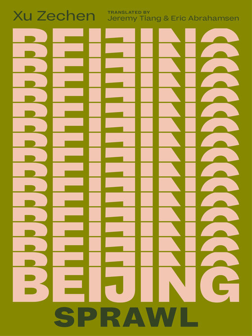 Title details for Beijing Sprawl by Xu Zechen - Available